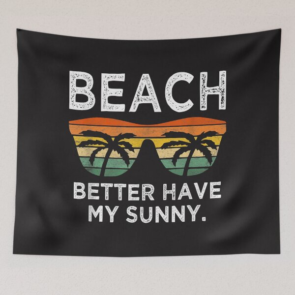 Item preview, Beach Better Have My Sunny Vintage Retro Fun Beach Vacation designed and sold by marla8ruby.