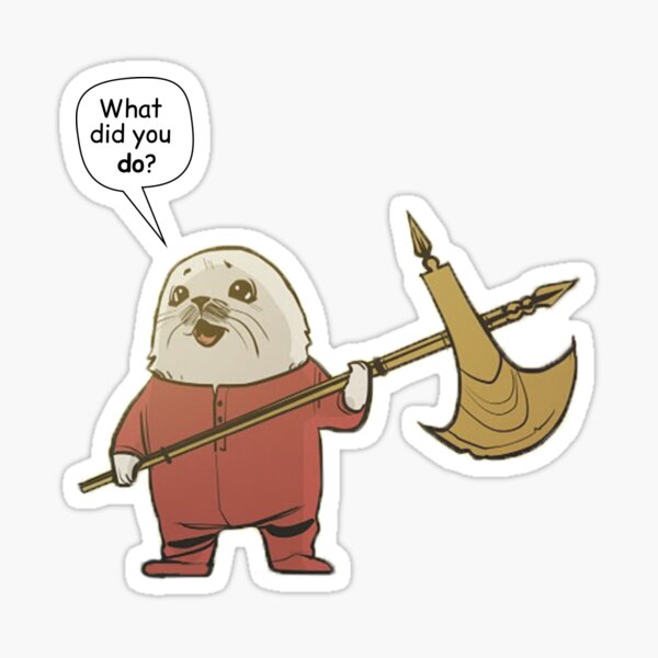 Ghus What did you do? Sticker