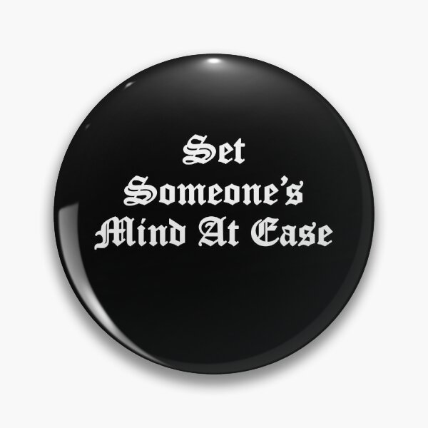 Item preview, set someone's mind at ease designed and sold by Diamond-Wisdom.