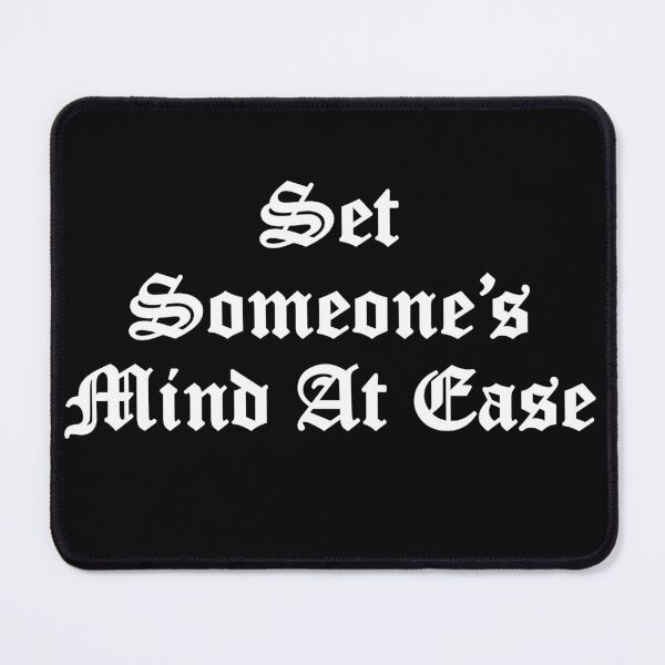 Item preview, set someone's mind at ease designed and sold by Diamond-Wisdom.