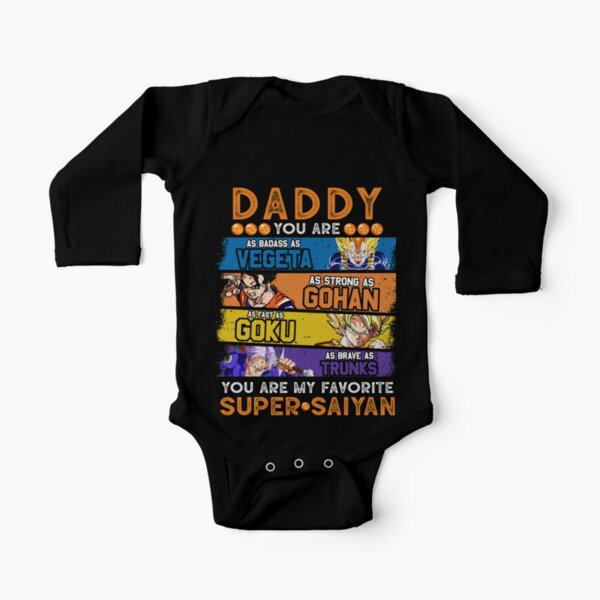 Daddy-Dragonball-Daddy-You-Are-My-Favorite-Super-Saiyan-Funny-Vegeta-Goku-Gohan-Trunks-Father's-Day-Gift-For-Men-Anime Long Sleeve Baby One-Piece