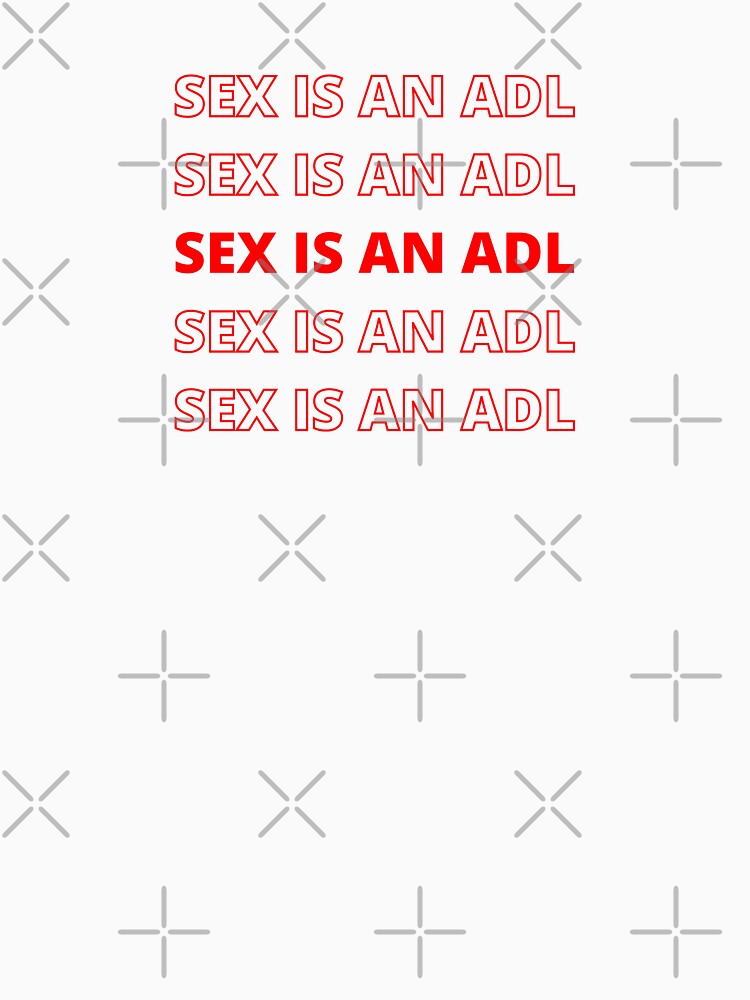#SEXISANADL by SexLoveAndOT