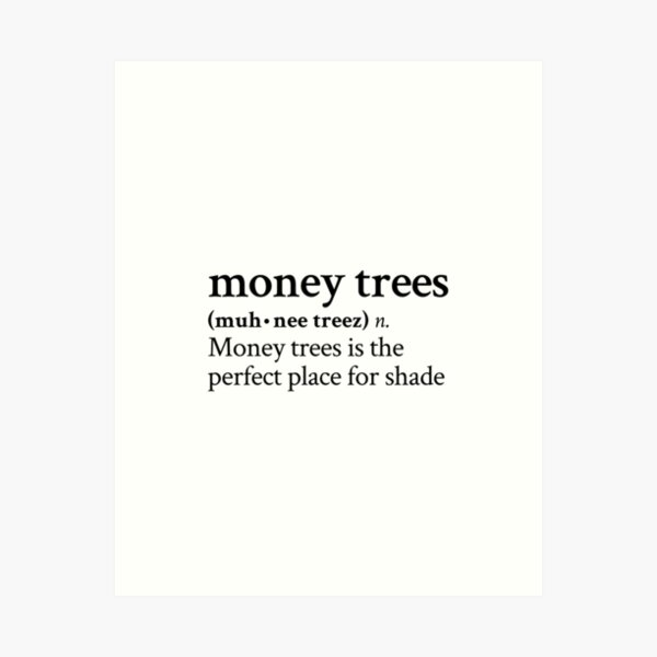 Money Trees Lyrics Art Prints for Sale Redbubble