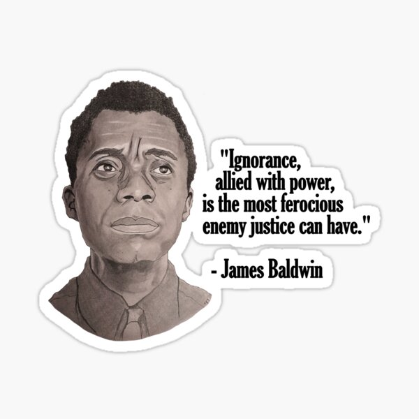 Item preview, James Baldwin on Ignorance Allied with Power designed and sold by t8jsketches.