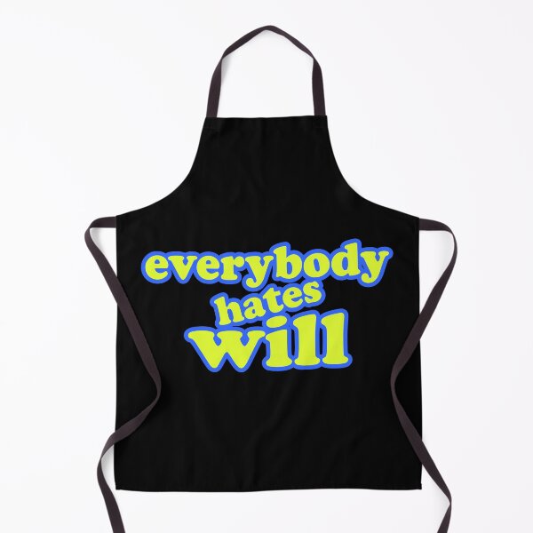 Item preview, EVERYBODY HATES WILL designed and sold by w1ckerman.