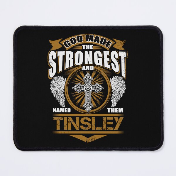 Item preview, Tinsley Name T Shirt - God Found Strongest And Named Them Tinsley Gift Item Tee designed and sold by alexandraf49.
