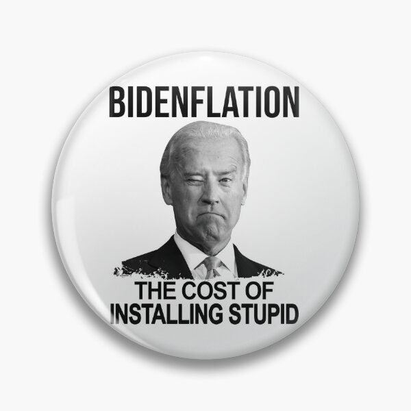 Item preview, Bidenflation The Cost Of Installing Stupid designed and sold by HorsesForLife15.