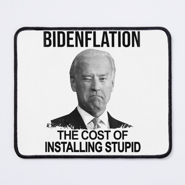 Item preview, Bidenflation The Cost Of Installing Stupid designed and sold by HorsesForLife15.