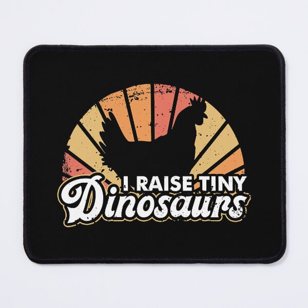 Item preview, I Raise Tiny Dinosaur For Chicken Lover designed and sold by davetmccall.