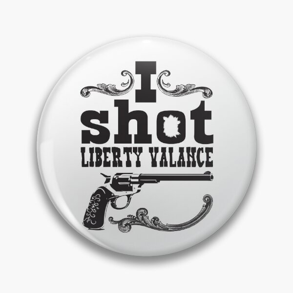 Artikelvorschau, Ich schoss Liberty Valance - Helle Farben entworfen und verkauft von OakleyBarrett.