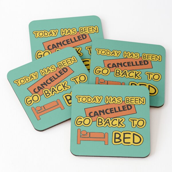 Item preview, Today Has Been Canceled Go Back To Bed designed and sold by BrightSquare.