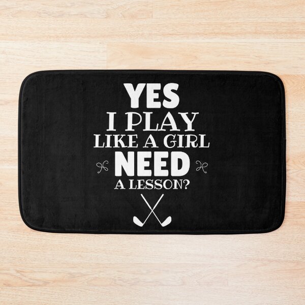 Item preview, Golf: Yes, I play like a girl. Need a lesson? designed and sold by TheGreenGoat.