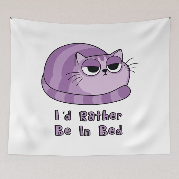 Item preview, Rather Be In Bed Cat designed and sold by TaliSora.