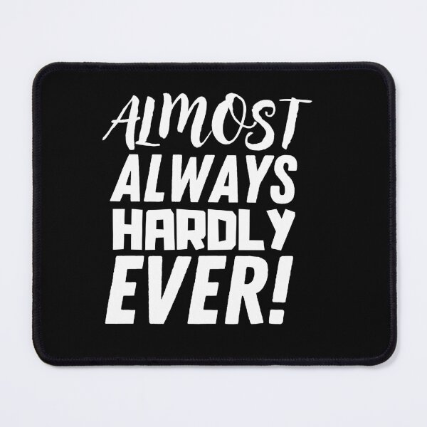 Item preview, Hardly ever  designed and sold by Thetruemo.