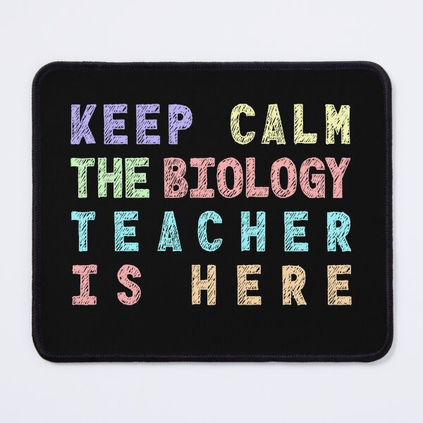 Item preview, Biology Keep Calm The Biology Teacher is Here  Biology Teacher  designed and sold by Mr-Kawachi.
