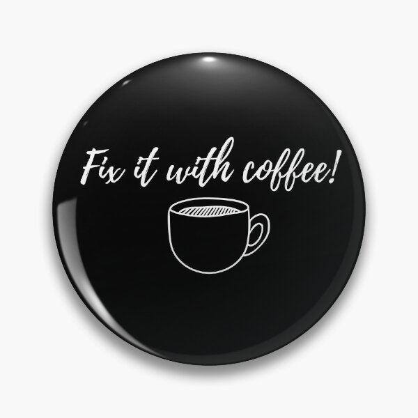 Item preview, Fix It With Coffee T-shirt For Coffee Lovers designed and sold by RihabPrint.