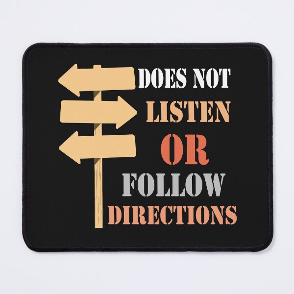 Item preview, Does Not Listen Or Follow Directions designed and sold by adeleqo.