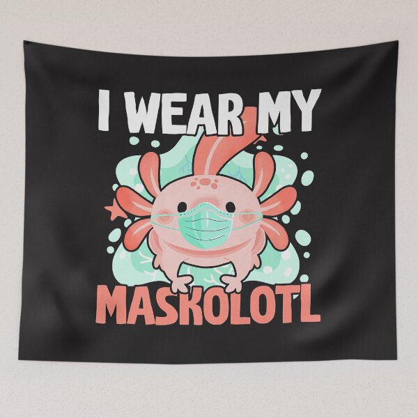 Item preview, I Wear My Maskolotl Axolotl Owner Amphibian Animal Aquatic Premium designed and sold by marla8ruby.