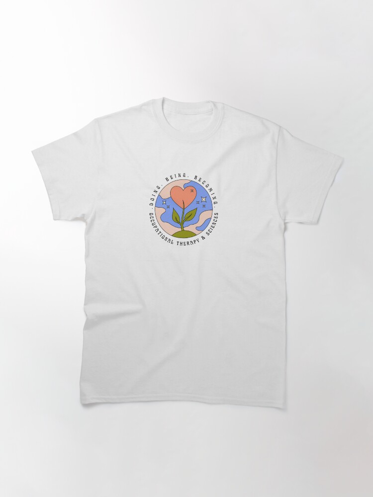 Thumbnail 3 of 7, Classic T-Shirt, Occupational Sciences designed and sold by SexLoveAndOT.