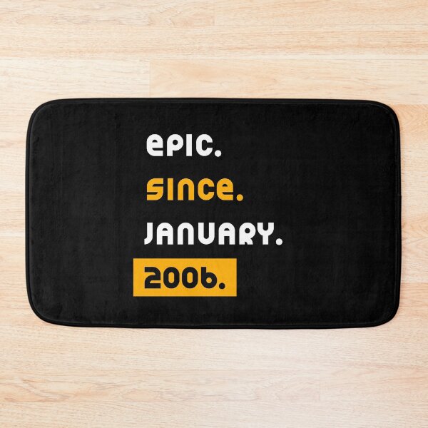 Item preview, Epic Since January 2006  - Birthday Gifts designed and sold by DiogoCalheiros.