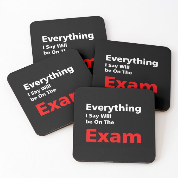 Item preview, Everything I Say Will be On The Exam - Teacher designed and sold by Sirio22.