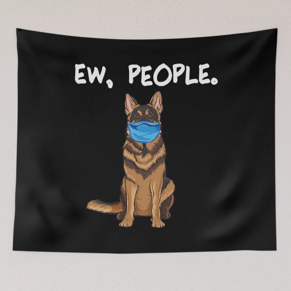Item preview, Ew People German Shepherd Dog Wearing Face Mask designed and sold by PerkinsAarav.