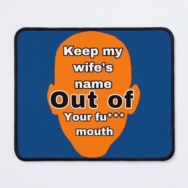 Item preview, Keep my wife’s name out of your mouth  designed and sold by sizamix.