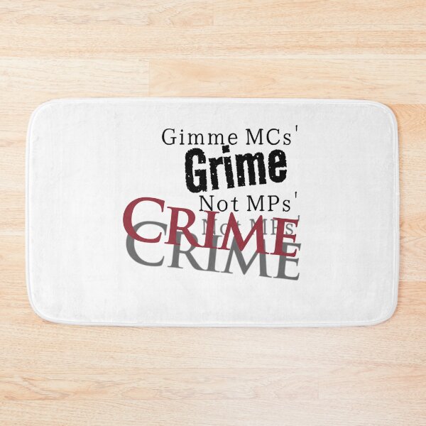 Item preview, Grime Not Crime designed and sold by BlueSteelRose.