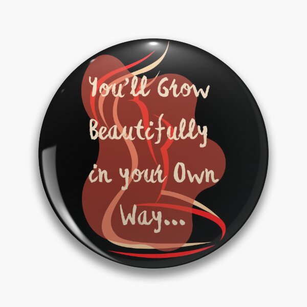 Item preview, You’ll Grow Beautifully in your Own Way– Woman Quote Illustration designed and sold by The-Muse.