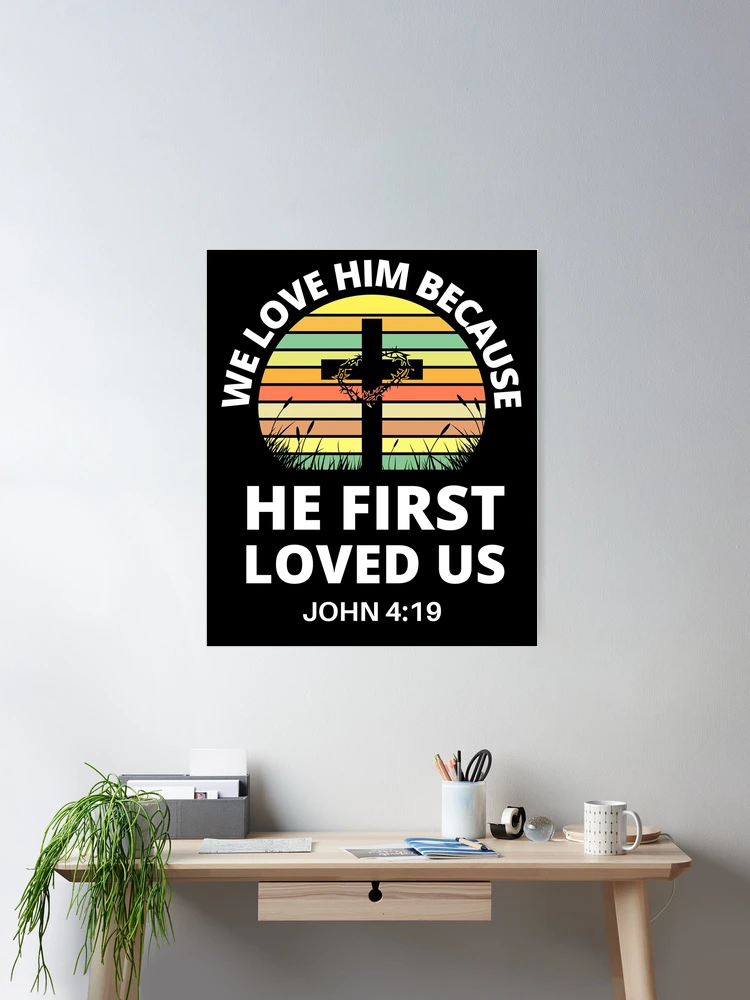 We Love because He First Loved Us {Table Cross}