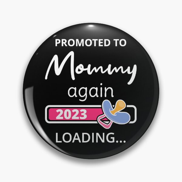 Item preview, Promoted To Mommy Again 2023 Loading I designed and sold by Lemon Pepper.