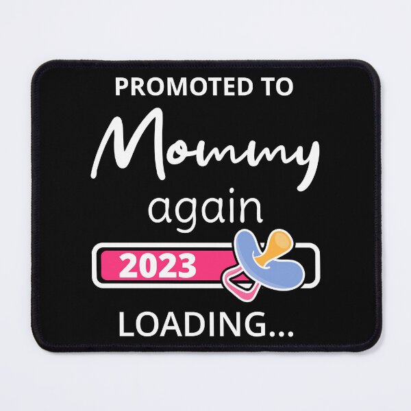 Item preview, Promoted To Mommy Again 2023 Loading I designed and sold by Lemon Pepper.