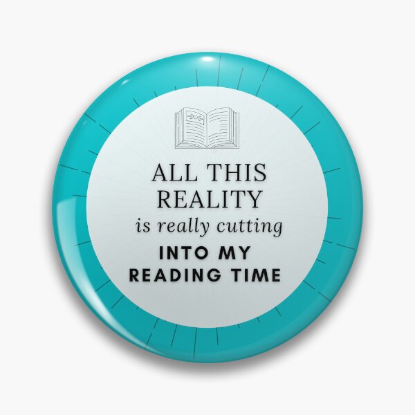 Item preview, All this reality is really cutting into my reading time designed and sold by Quotes-and-plus.
