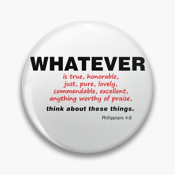 Item preview, Whatever - Philippians 4:8 designed and sold by LanrivArtStudio.