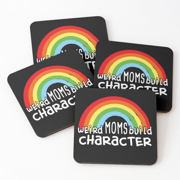 Item preview, Boho Rainbow Weird Moms Build Character,Funny Mother's Day quote,Weird Moms designed and sold by KElife.