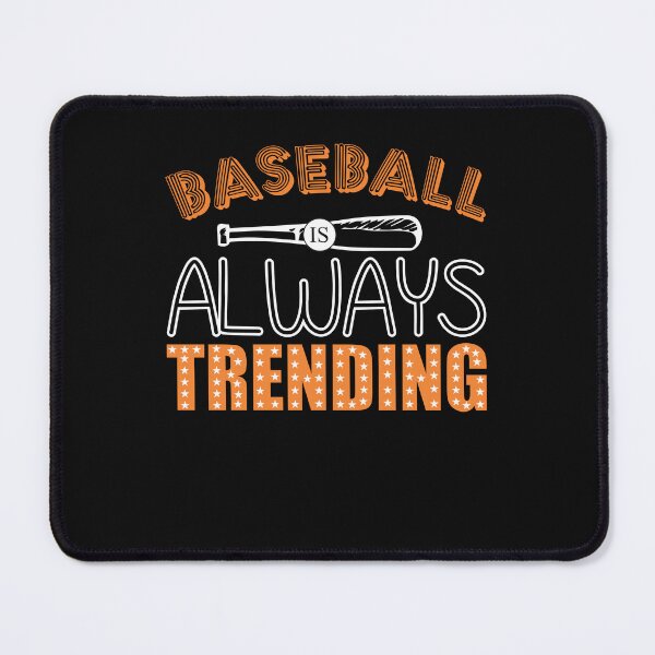Item preview, Baseball always trending, baseball gift designed and sold by lapolonaise.