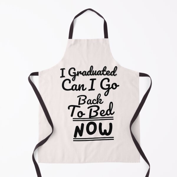 Item preview, Funny I Graduated Can I Go Back To Bed Now designed and sold by dirlkhiat.