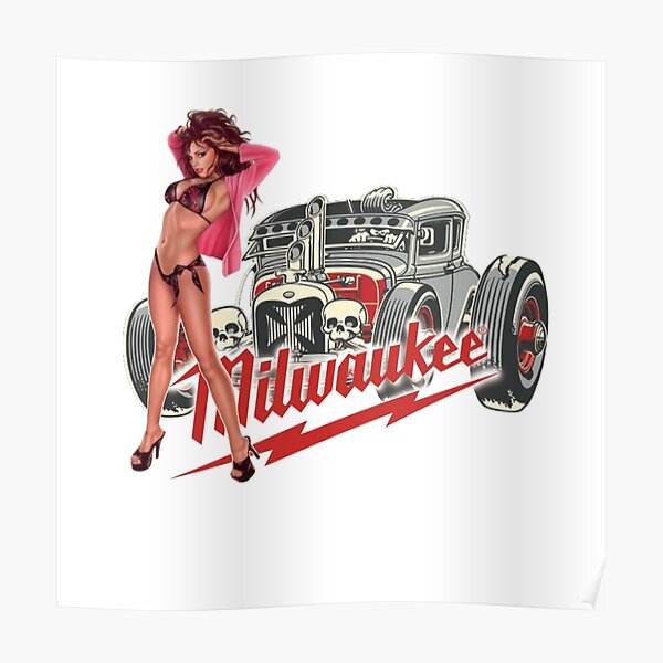 Milwaukee Hot Rod Pinup Girl Poster For Sale By Blackrain1977 Redbubble