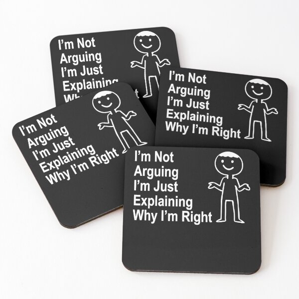 Item preview, I'm Not Arguing I'm Just Explaining Why I'm Right designed and sold by Shoebob.