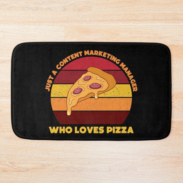 Item preview, Just a content marketing manager who loves pizza, funny marketer food lover, content marketing manager pizza designed and sold by SGS-.