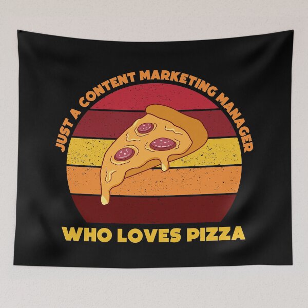 Item preview, Just a content marketing manager who loves pizza, funny marketer food lover, content marketing manager pizza designed and sold by SGS-.