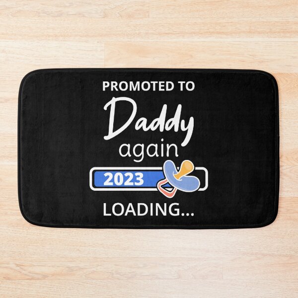 Item preview, Promoted To Daddy Again 2023 Loading I designed and sold by Lemon Pepper.