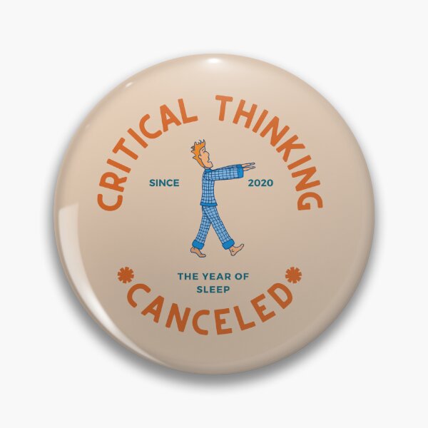 Item preview, Critical Thinking Canceled designed and sold by TheReporter1.