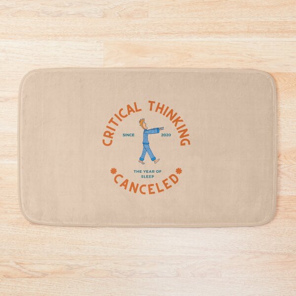 Item preview, Critical Thinking Canceled designed and sold by TheReporter1.