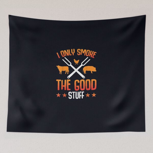 Item preview, I Only Smoke The Good Stuff BBQ Barbeque Grilling Pitmaster designed and sold by DeannaMarks.