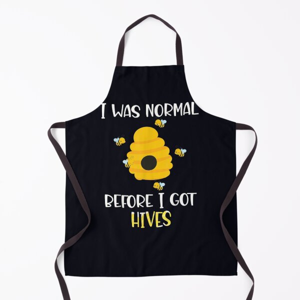 Item preview, I was normal before I got hives designed and sold by DeannaMarks.