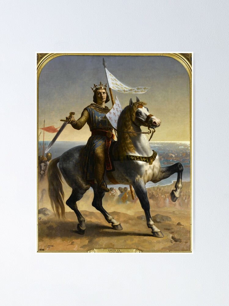 Louis IX (Saint Louis), King of France (1844) - Emile Signol Poster for  Sale by SALON DES ARTS