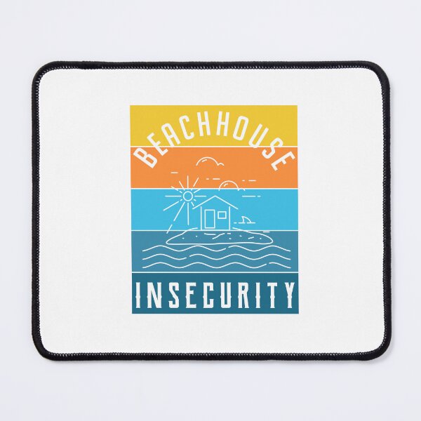 Item preview, beachhouse insecurity designed and sold by jimmyroyaltee.