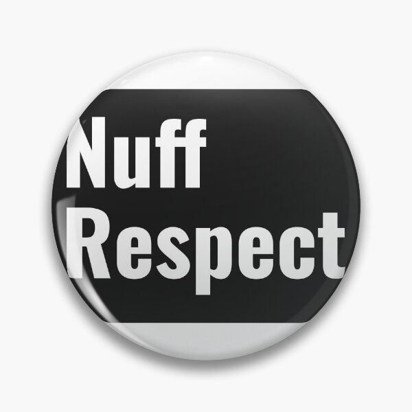 Item preview, Nuff Respect -Nuff Respect designed and sold by Daddy0123.