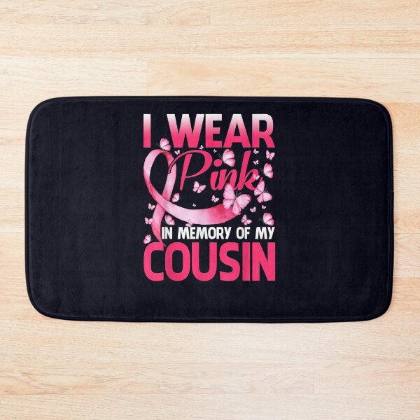 Item preview, I Wear Pink In Memory Of My Cousin Butterfly Breast Cancer designed and sold by DeannaMarks.